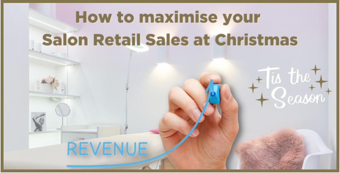 HOW TO MAXIMISE YOUR SALON RETAIL SALES AT CHRISTMAS