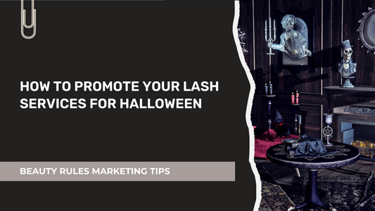 HOW TO PROMOTE YOUR LASH SERVICES FOR HALLOWEEN